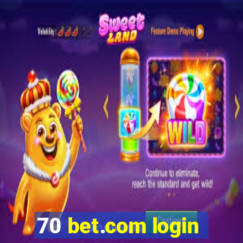 70 bet.com login